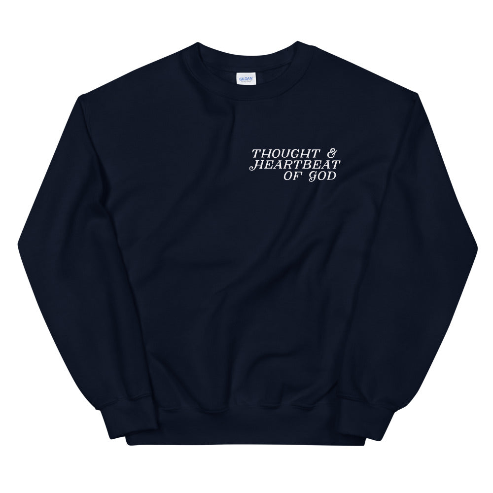 "Thought & Heartbeat of God" - Unisex Sweatshirt