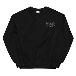 "Made Good" - Unisex Sweatshirt