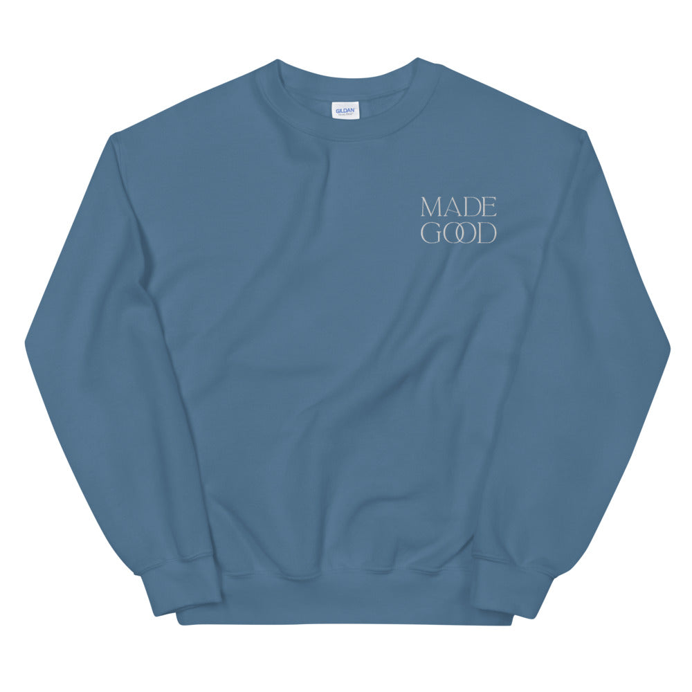 "Made Good" - Unisex Sweatshirt