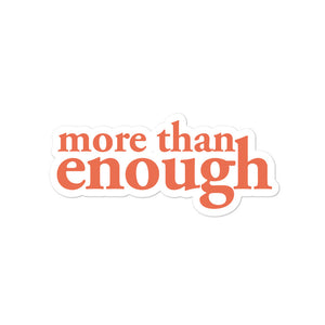 "More then enough" - Orange Bubble-free stickers