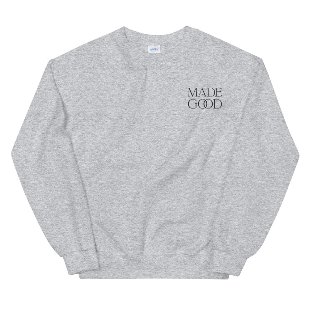 "Made Good" - Unisex Sweatshirt