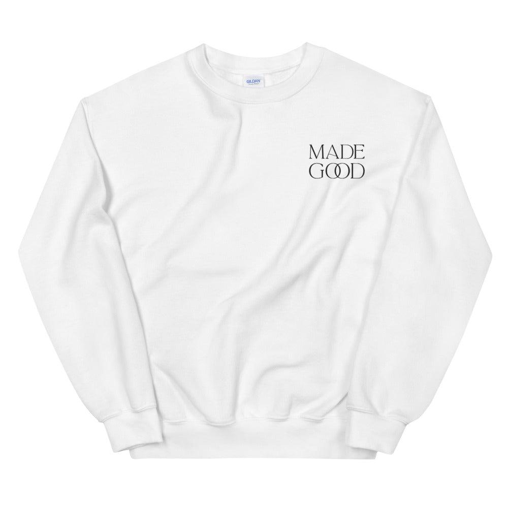 "Made Good" - Unisex Sweatshirt